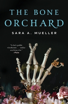 The Bone Orchard by Sara A. Mueller