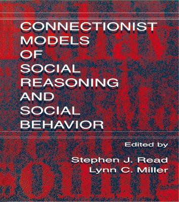 Connectionist Models of Social Reasoning and Social Behavior book