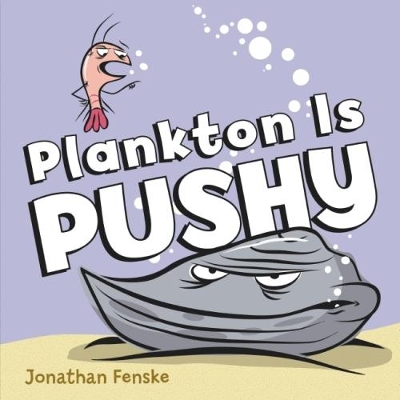 Plankton Is Pushy book