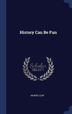 History Can Be Fun book
