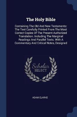 The Holy Bible by Adam Clarke