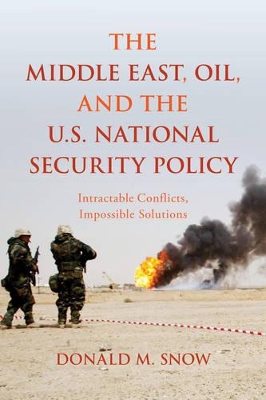 Middle East, Oil, and the U.S. National Security Policy book