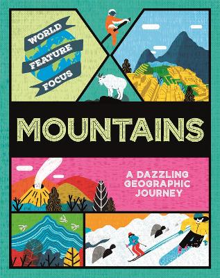 World Feature Focus: Mountains by Rebecca Kahn