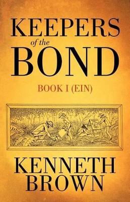 Keepers of the Bond: Book I (Ein) book