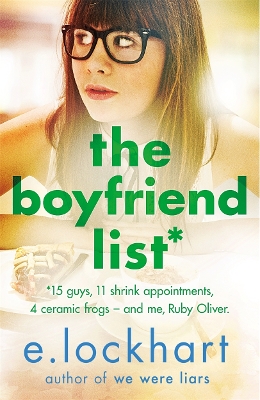 Ruby Oliver 1: The Boyfriend List by E. Lockhart