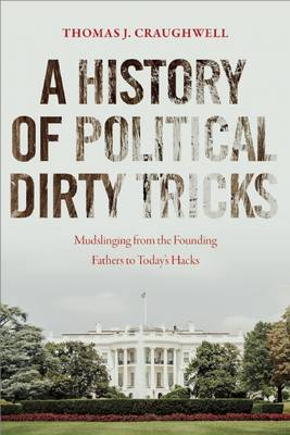 History of Political Dirty Tricks book