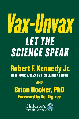 Vax-Unvax: Let the Science Speak book