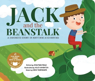 Jack and the Beanstalk: a Favorite Story in Rhythm and Rhyme (Fairy Tale Tunes) book