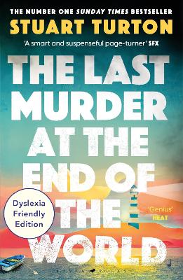 The Last Murder at the End of the World: Dyslexia Friendly Edition by Stuart Turton