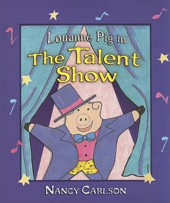 Louanne Pig In The Talent Show book