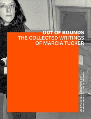 Out of Bounds – The Collected Writings of Marcia Tucker book