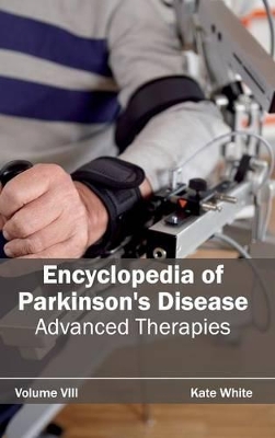 Encyclopedia of Parkinson's Disease by Kate White