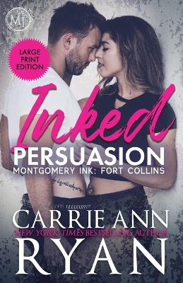 Inked Persuasion by Carrie Ann Ryan