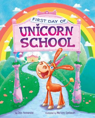 First Day of Unicorn School by Jess (Fink) Hernandez