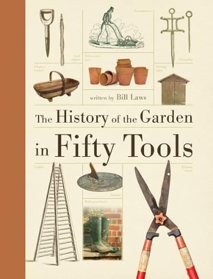 History of the Garden in Fifty Tools book