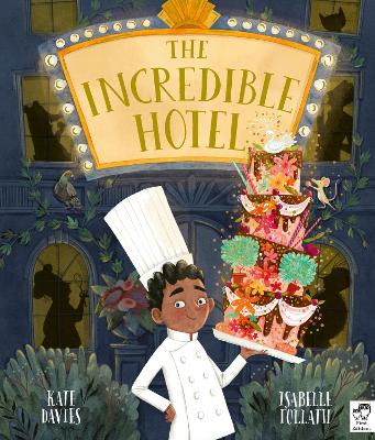 The Incredible Hotel by Kate Davies
