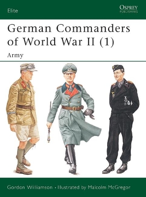 German Commanders of World War II by Gordon Williamson