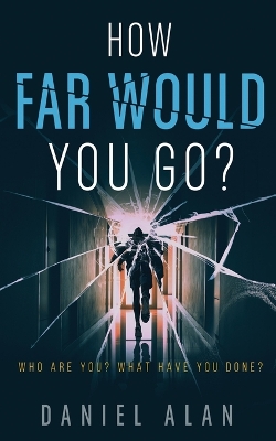 How Far Would You Go? book