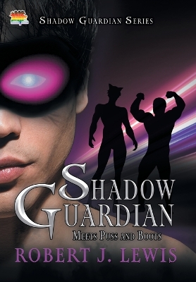 Shadow Guardian Meets Puss and Boots book