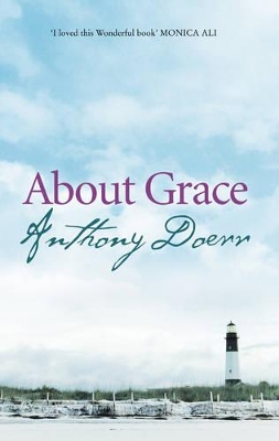 About Grace by Anthony Doerr