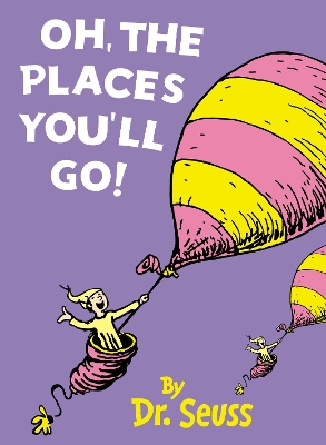 Oh, the Places You'll Go! book