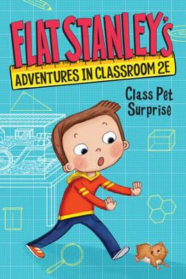 Flat Stanley's Adventures in Classroom 2e #1: Class Pet Surprise by Jeff Brown