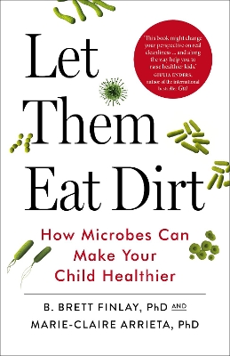 Let Them Eat Dirt by B. Finlay