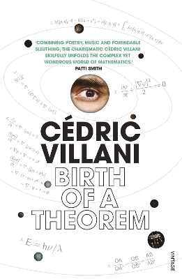Birth of a Theorem: A Mathematical Adventure by Cédric Villani
