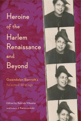 Heroine of the Harlem Renaissance and Beyond by Belinda Wheeler