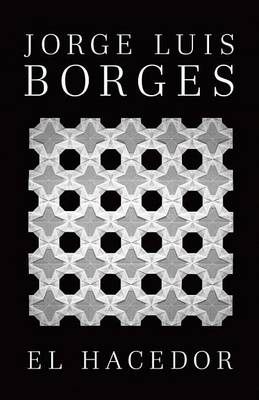 Hacedor by Jorge Luis Borges