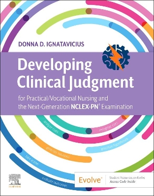 Developing Clinical Judgment for Practical/Vocational Nursing and the Next-Generation NCLEX-PN® Examination book