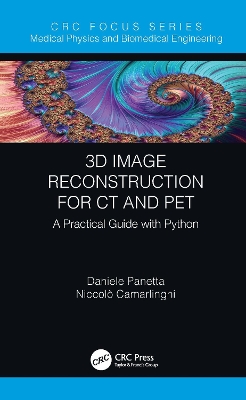 3D Image Reconstruction for CT and PET: A Practical Guide with Python book