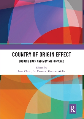 Country of Origin Effect: Looking Back and Moving Forward by Isaac Cheah