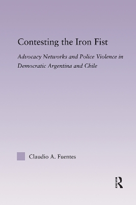 Contesting the Iron Fist by Claudio Fuentes