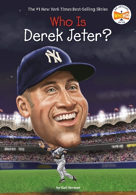 Who Is Derek Jeter? by Gail Herman