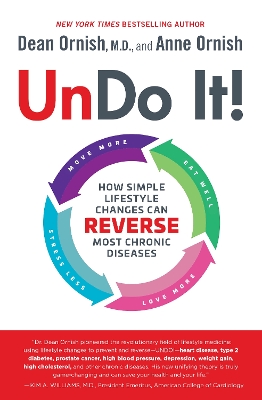 Undo It!: How Simple Lifestyle Changes Can Reverse Most Chronic Diseases book