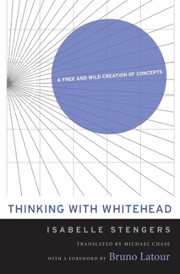 Thinking with Whitehead by Isabelle Stengers