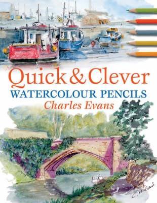 Quick & Clever Watercolour Pencils book