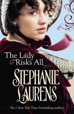 The The Lady Risks All by Stephanie Laurens