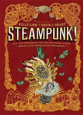 Steampunk! by Gavin J. Grant