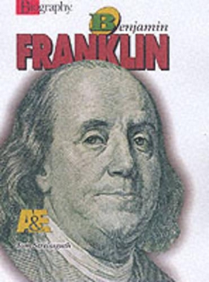Benjamin Franklin by Tom Streissguth