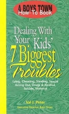 Dealing with Your Kid's 7 Biggest Troubles book