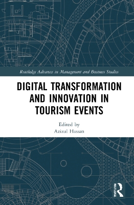 Digital Transformation and Innovation in Tourism Events by Azizul Hassan