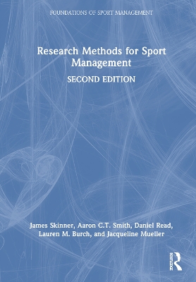 Research Methods for Sport Management by James Skinner