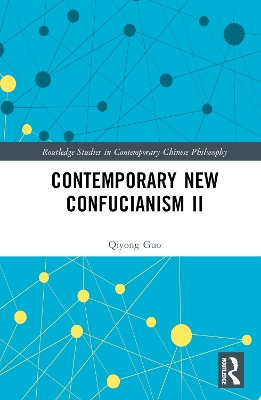 Contemporary New Confucianism II book