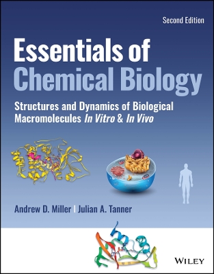 Essentials of Chemical Biology: Structures and Dynamics of Biological Macromolecules In Vitro and In Vivo book