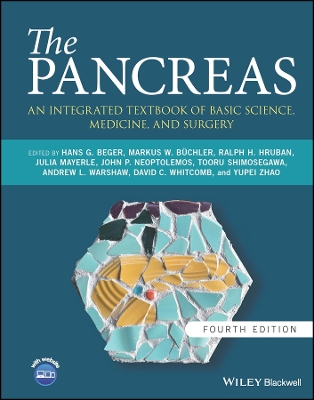 The The Pancreas: An Integrated Textbook of Basic Science, Medicine, and Surgery by Hans G. Beger