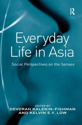 Everyday Life in Asia by Devorah Kalekin-Fishman