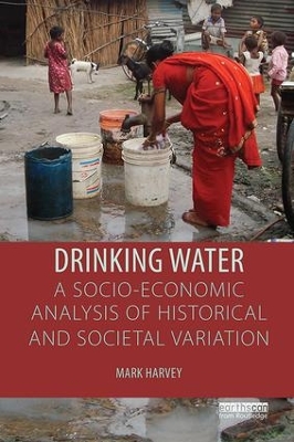 Drinking Water: A Socio-economic Analysis of Historical and Societal Variation book