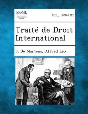 Traite de Droit International by F De Martens